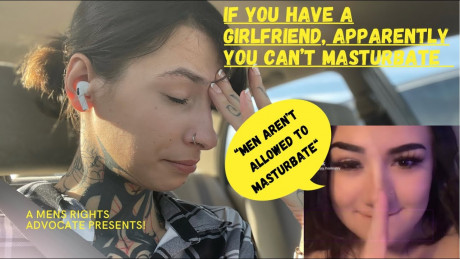If You Have A Girlfriend Apparently You Can Masturbate