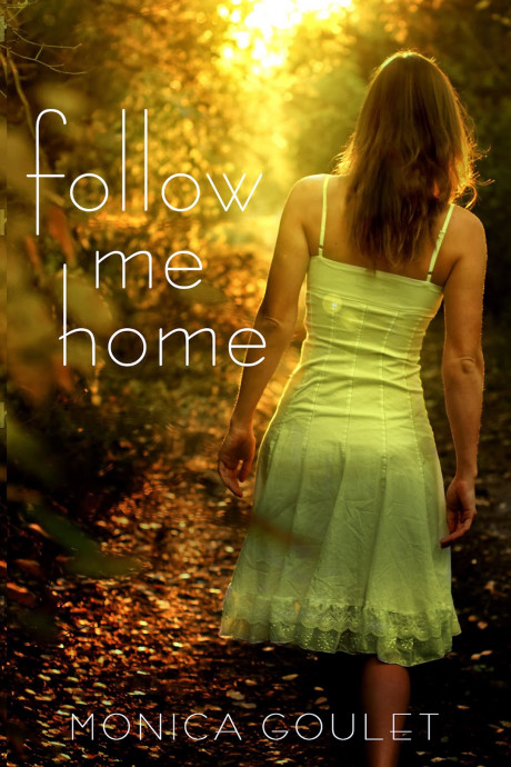 Follow Me Home Monica