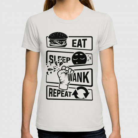 Eat Sleep Wank Repeat Masturbation Masturbate T Shirt Anziehend